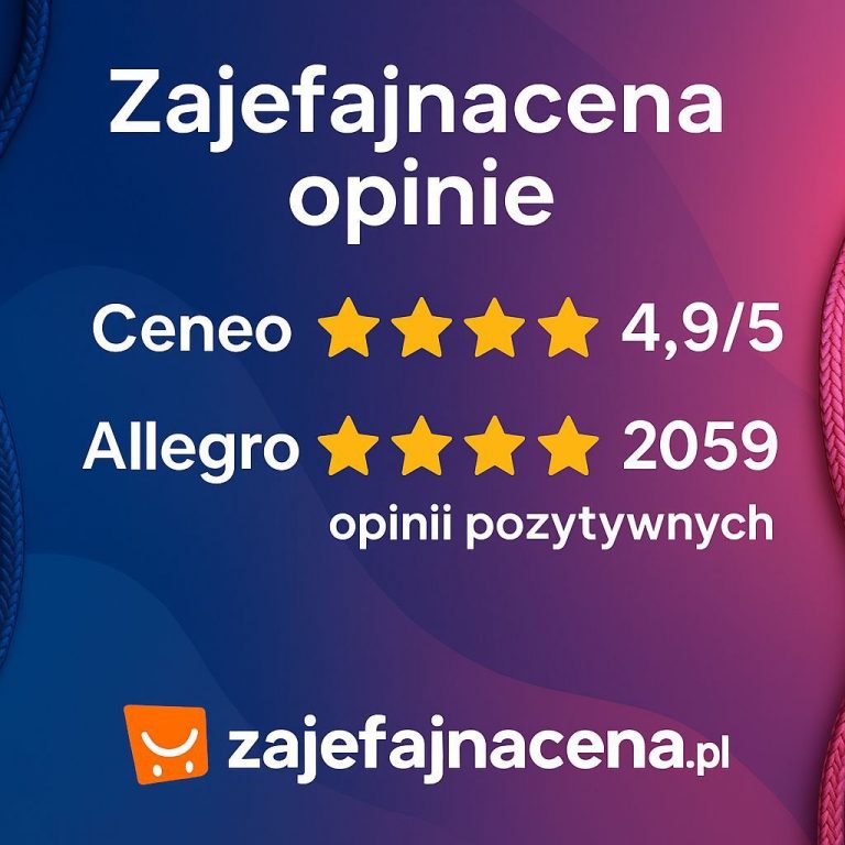 Zajefajnacena opinie: Grafika przedstawiająca wysokie oceny w postaci gwiazdek (4.9/5) i pozytywnych recenzji na platformach Ceneo i Allegro, symbolizująca zaufanie klientów.